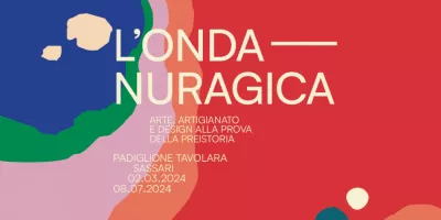 L'Onda Nuragica. Arte, artigianato e design alla prova della preistoria